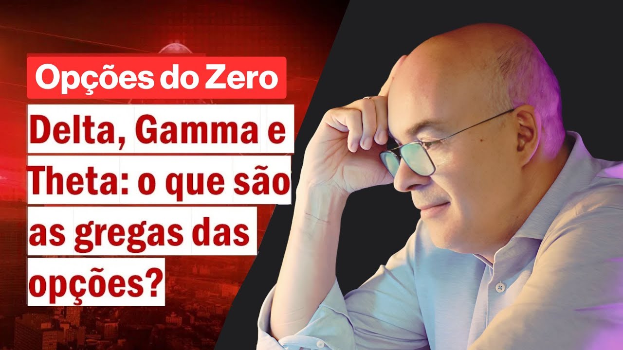 Delta, Gamma e Theta: o que são as gregas das opções?