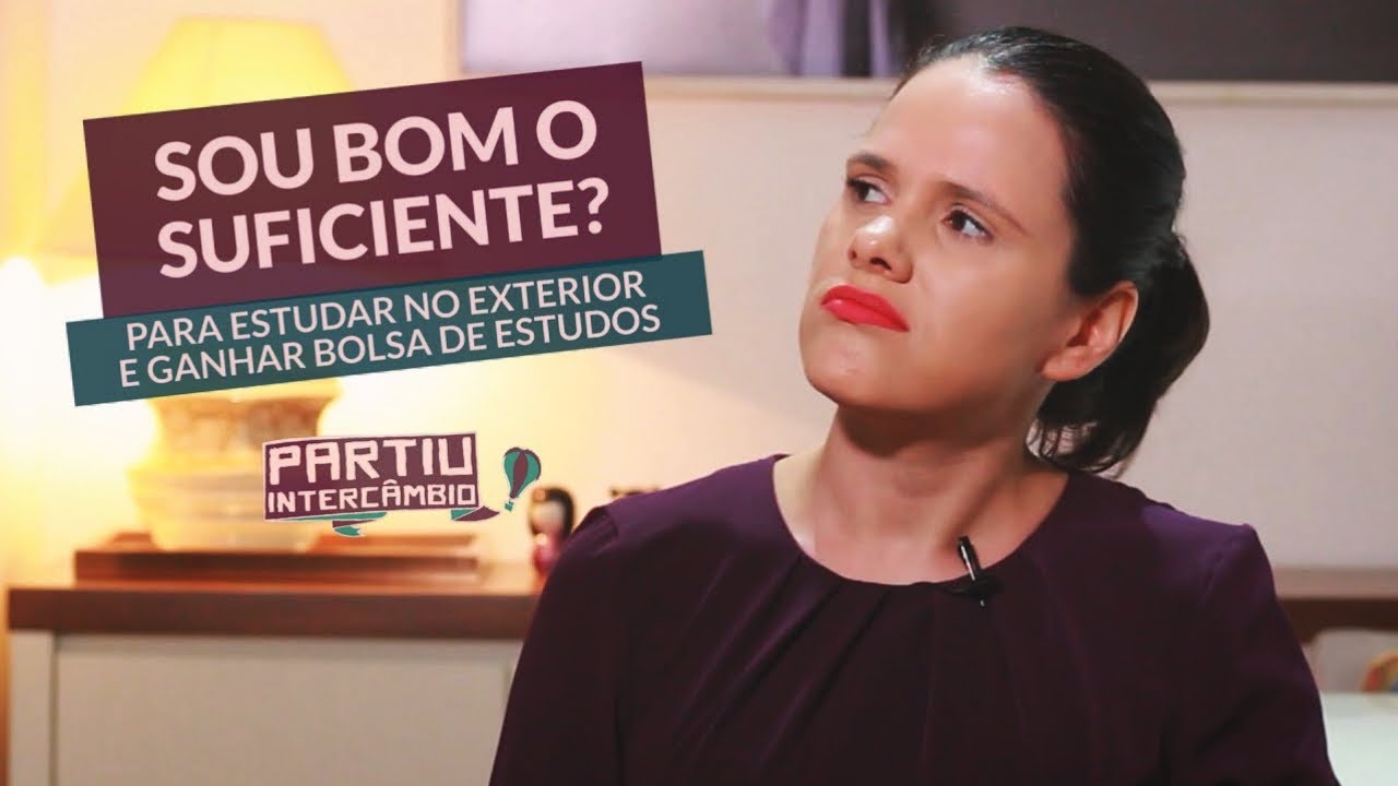 Estudar fora com bolsa de estudos: sou bom o suficiente?  - Partiu Intercâmbio