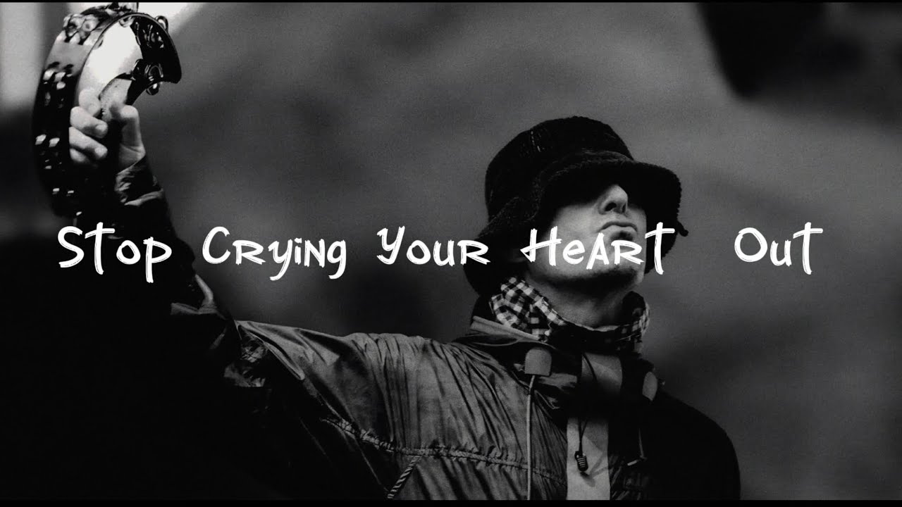 [가사 해석] 살기 힘들때 떠오르는 노래 Oasis- Stop Crying Your Heart Out lyrics