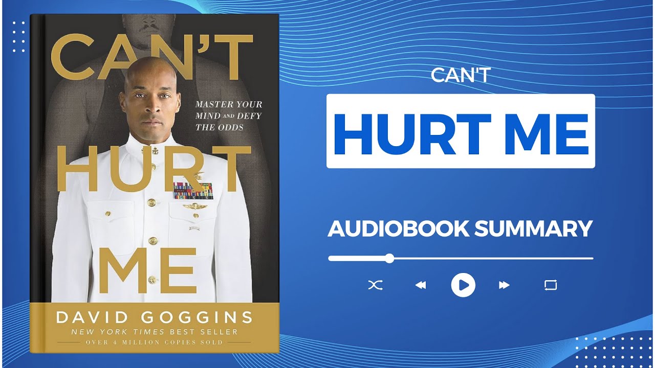 Can’t Hurt Me by David Goggins | Audiobook Summary in English