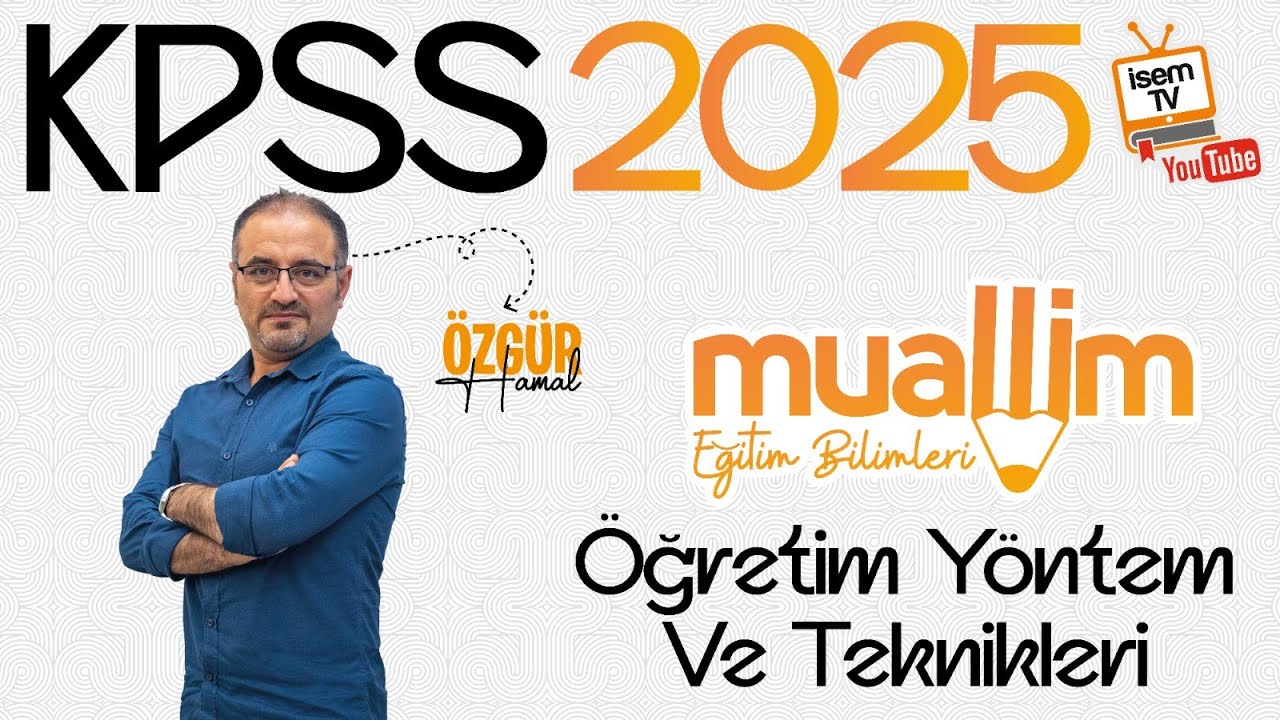 13) Öğretim Durumları ( Etkinlikleri ) Modeli - Özgür HAMAL / İsemTV - 2025