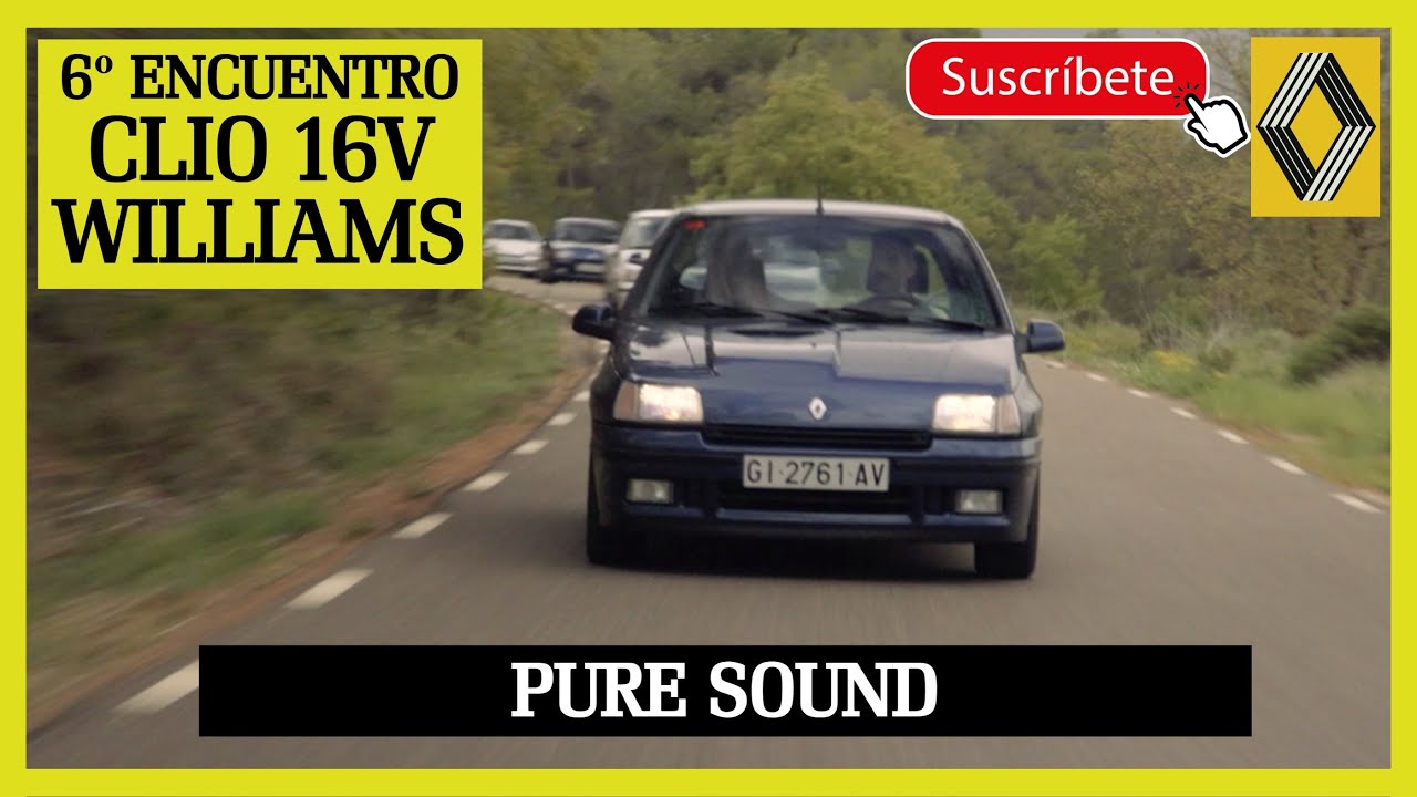 PURE SOUND | 6a TROBADA CLIO 16V-WILLIAMS + RENAULT CLÁSICOS 2024
