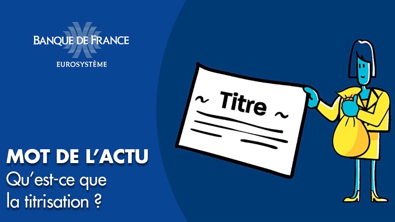 Qu’est-ce que la titrisation ? | Banque de France