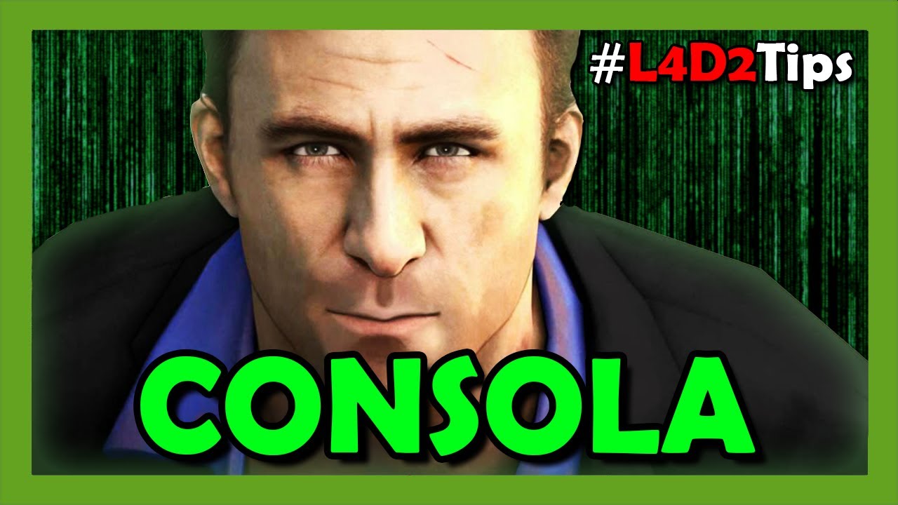 Cómo activar la CONSOLA del programador para hacer los TRUCOS - L4D2 Tips - VAL