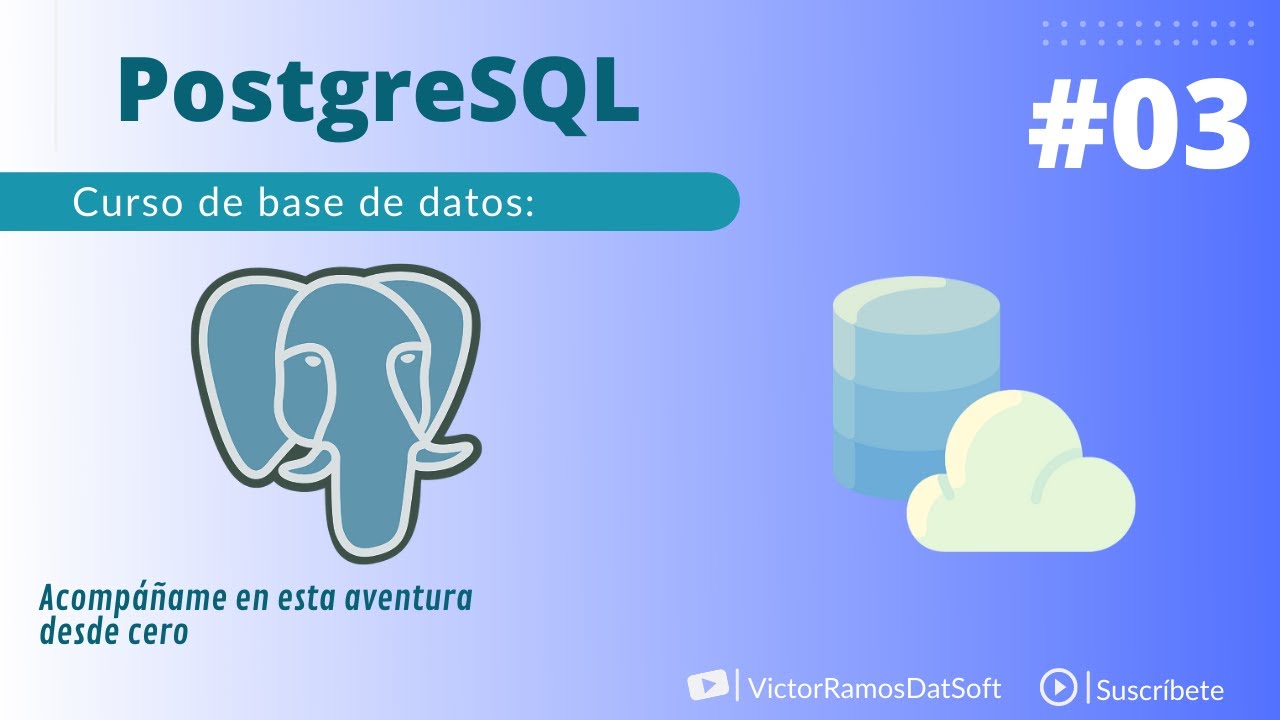 03 - Creación de Usuario | Curso de Base de Datos PostgreSQL