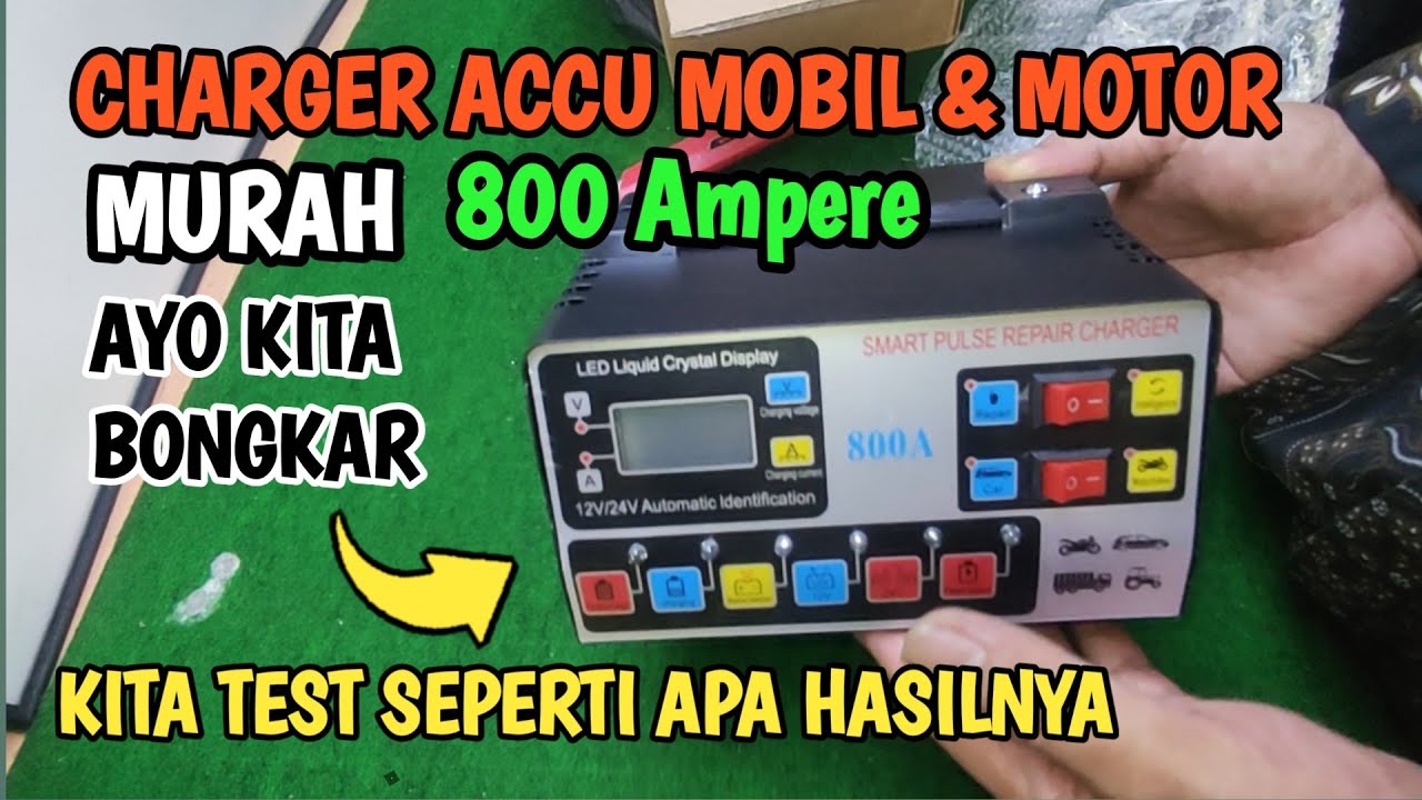 Unboxing & test charger ACCU mobil & motor murah 800 Ampere 12V / 24V autoselector.