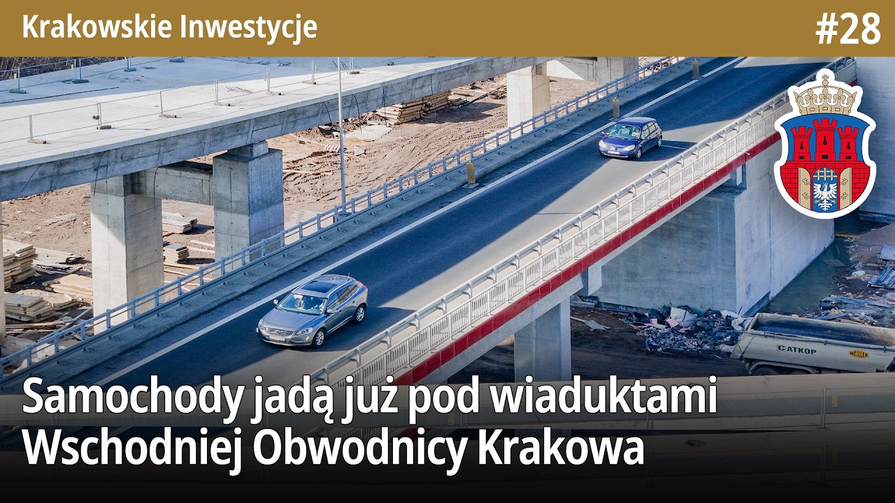 #28 Samochody jadą już pod wiaduktami Wschodniej Obwodnicy Krakowa na węźle Mistrzejowice! - KI