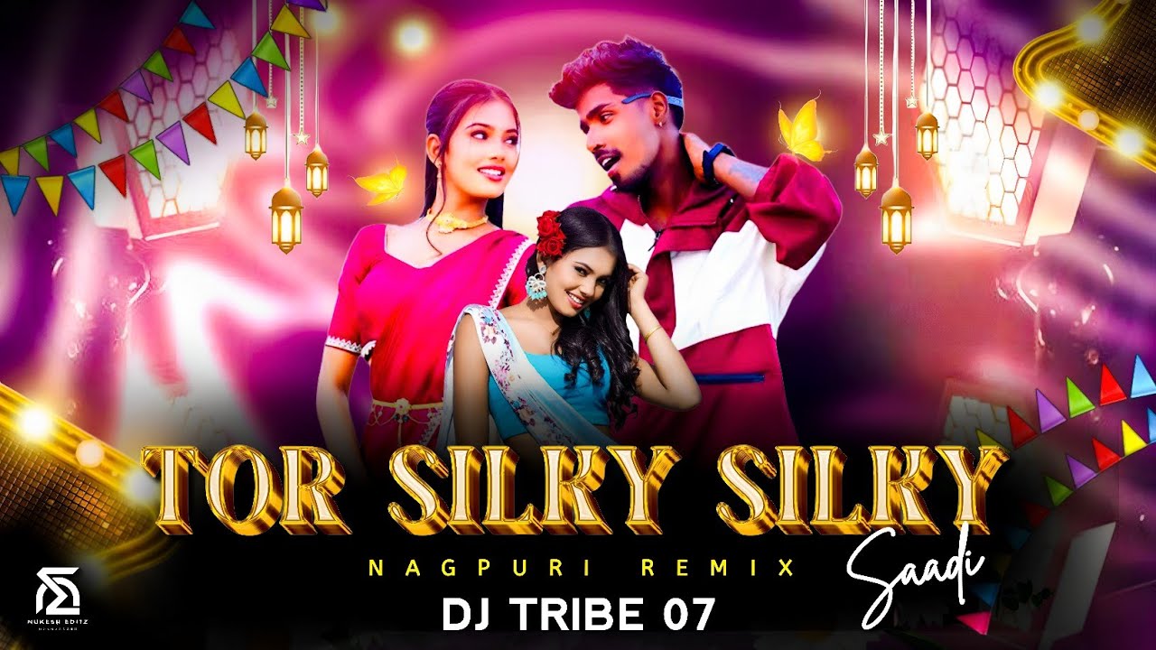 Silky Silky Saree | सिल्की सिल्की साड़ी l Nagpuri Remix | DJ Tribe 07 | Nitesh Kachhap