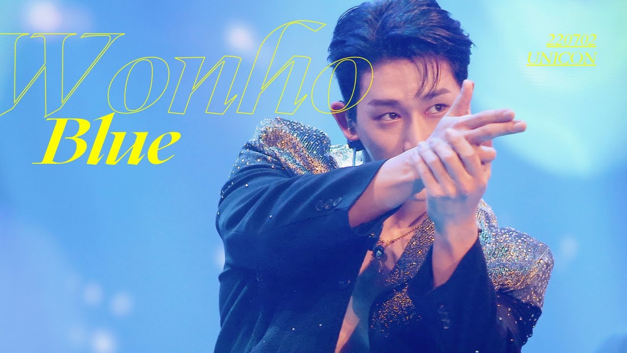 [4K 220702 원호(wonho) 유니콘(UNICON)직캠] 원호(wonho)-BLUE