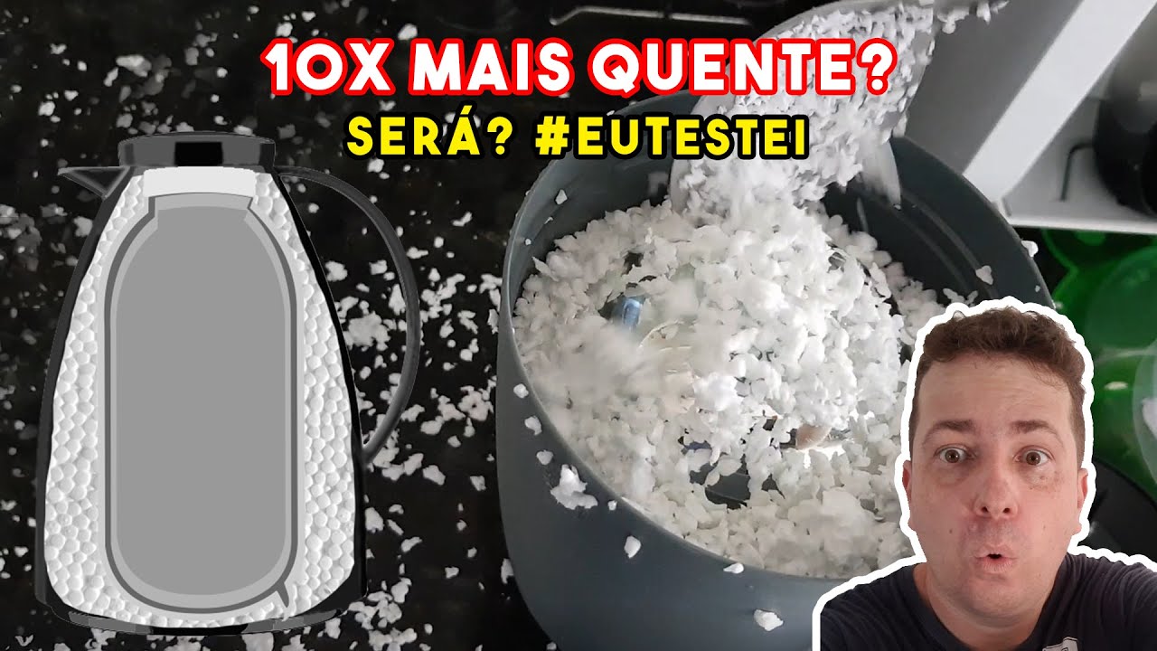A verdade: Sua Garrafa Térmica 10 Vezes Mais Potente Com Isopor Triturado