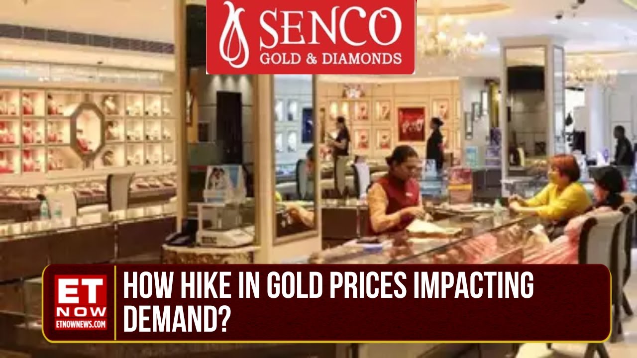 Senco Gold: Strong Q1 Recorded By Company, What&rsquo;s The Expansion Plan For Future? | ET Now