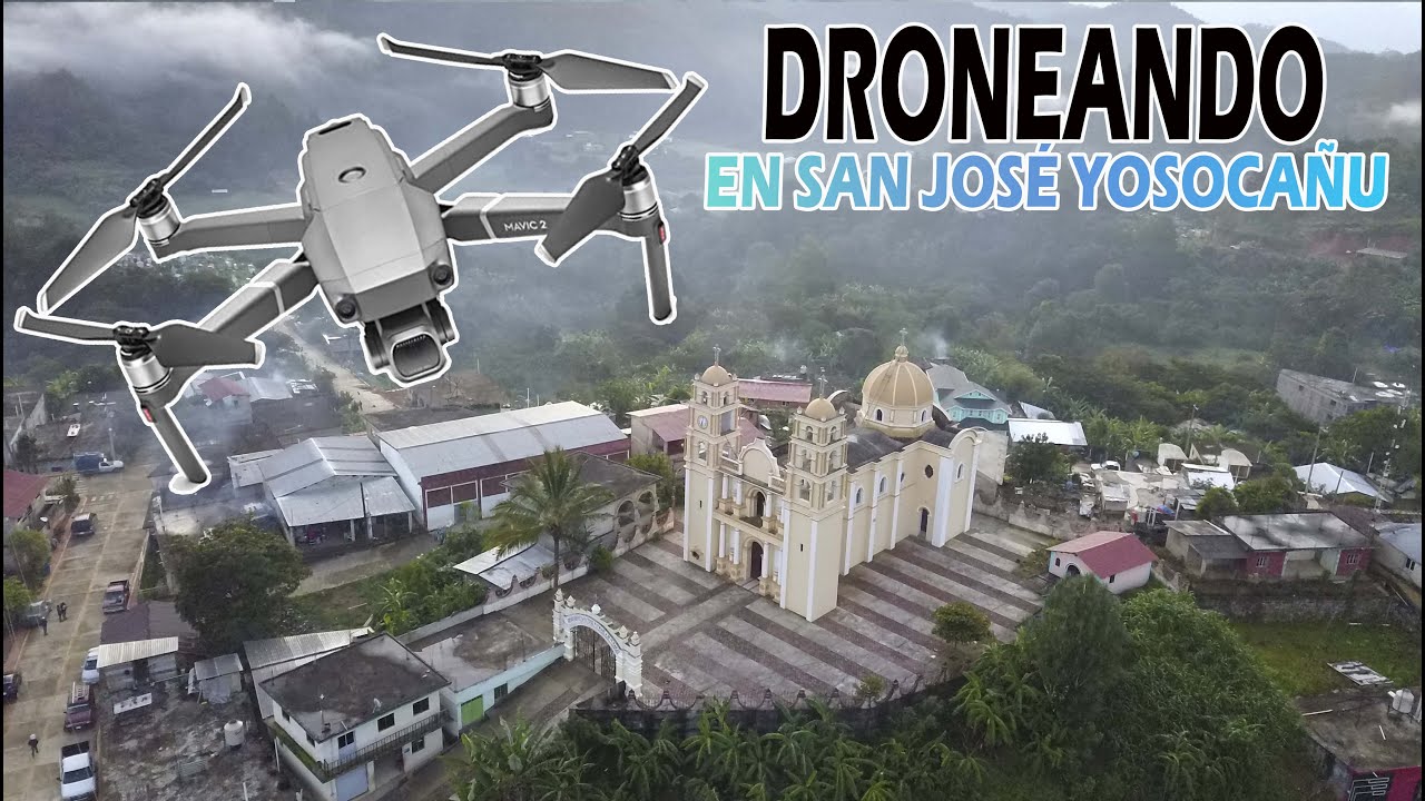DRONEANDO EN SAN JOSÉ YOSOCAÑU 2022