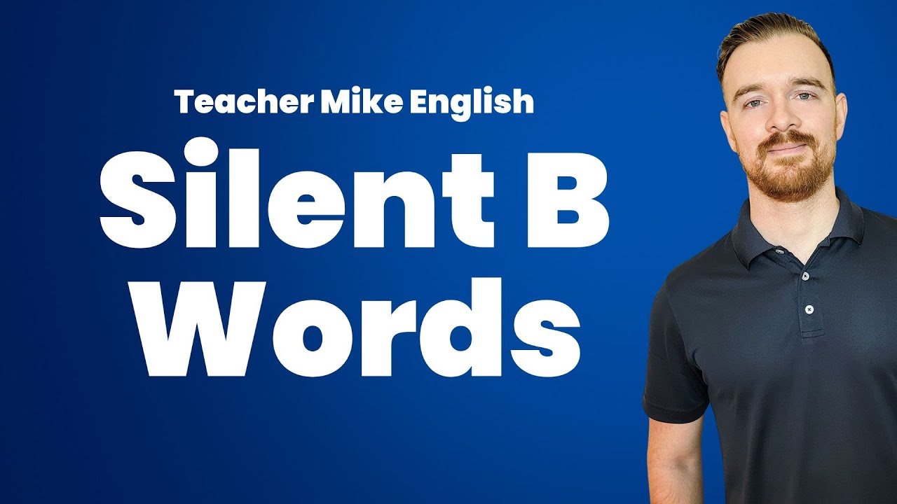 10 Silent B Words (and How to Use Them)