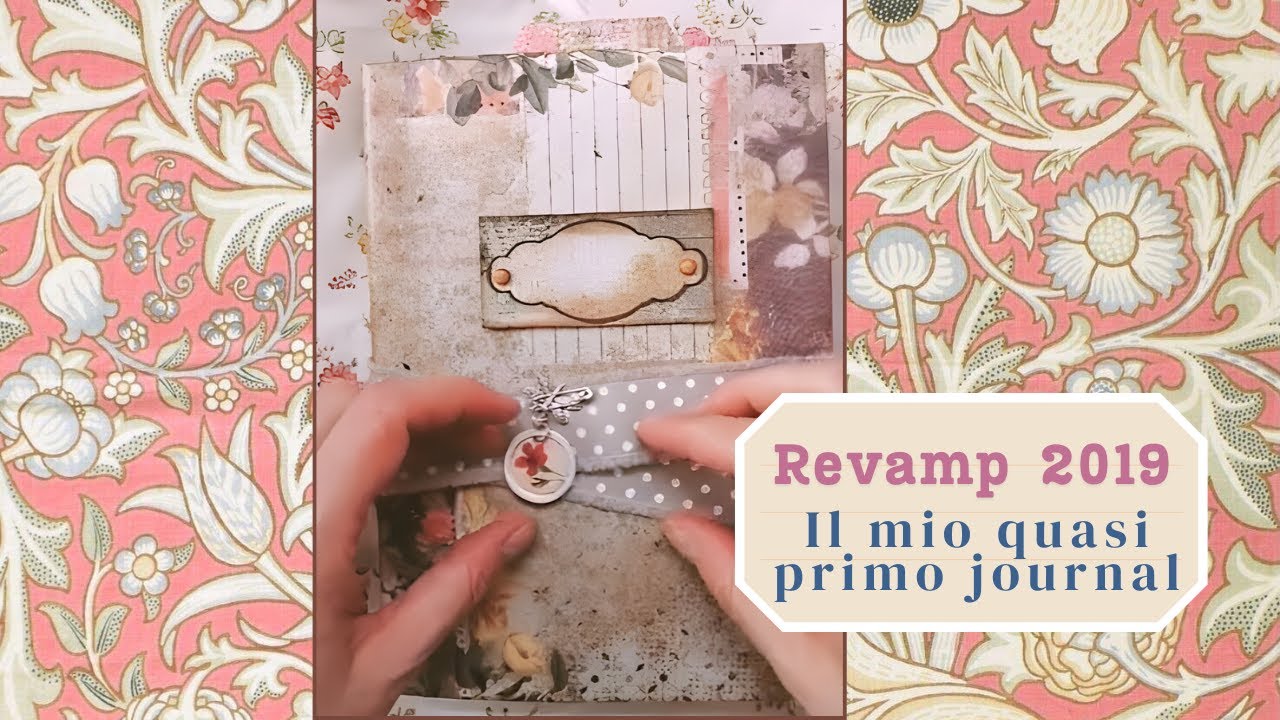 Revamp 2019! Il mio quasi primo journal! Si parte sempre da qualche parte...