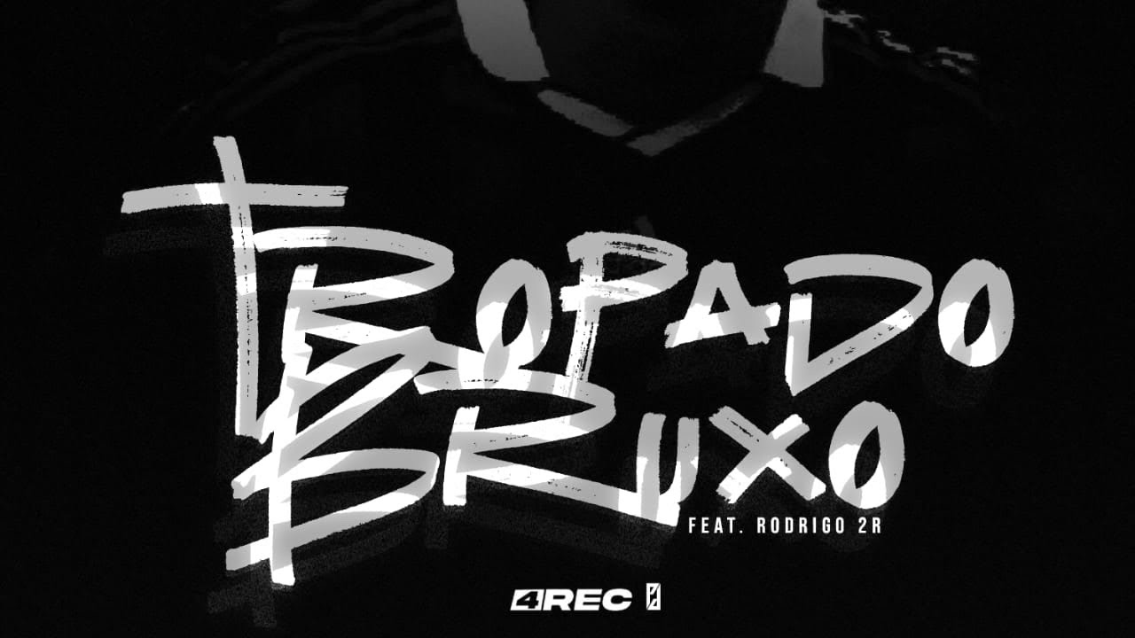 Tropa Do Bruxo(feat.Rodrigo 2R) (vídeo lyric)