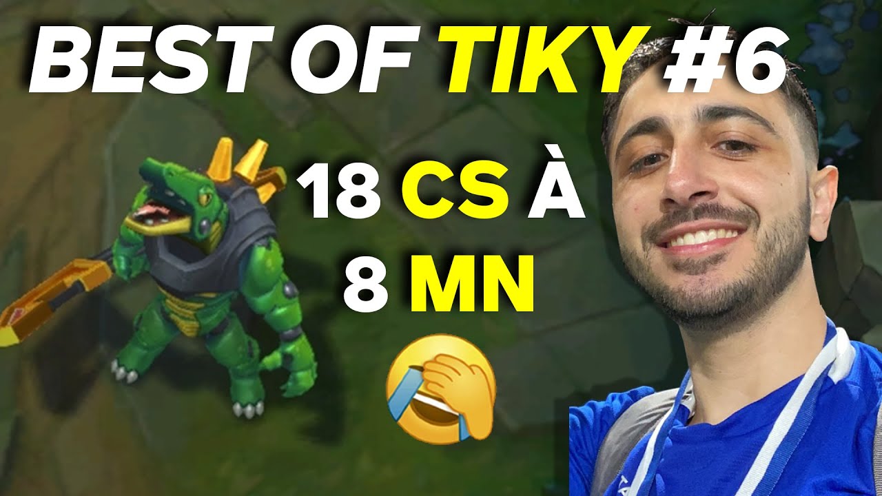 LE RETOUR DES BEST OF, 18 CS À 8 MN 😂 ! BEST OF TIKY #6