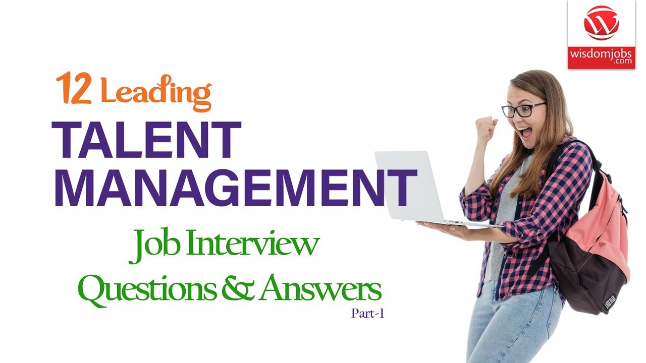 Talent Management Interview Questions and Answers 2019 Part-1 | Talent Management | WisdomJobs