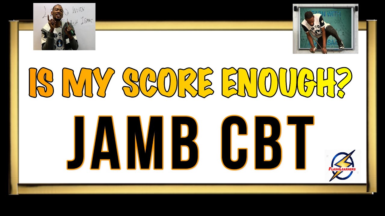 Is My Jamb Score Enough For Admission?