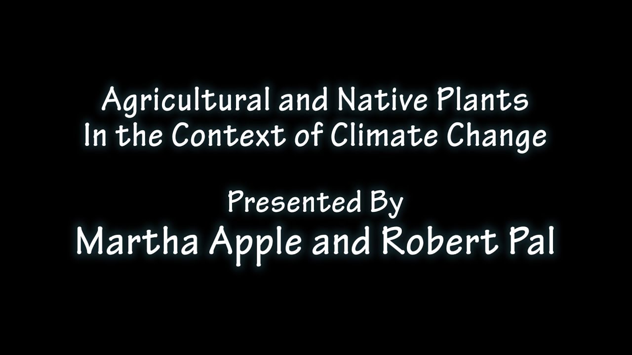 Agricultural and Native Plants in the Context of Climate Change