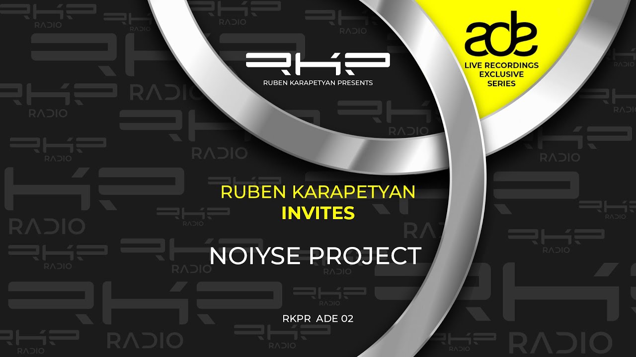 Ruben Karapetyan Presents Showcase: ADE 2025:  NOIYSE Project Live in Amsterdam, Netherlands