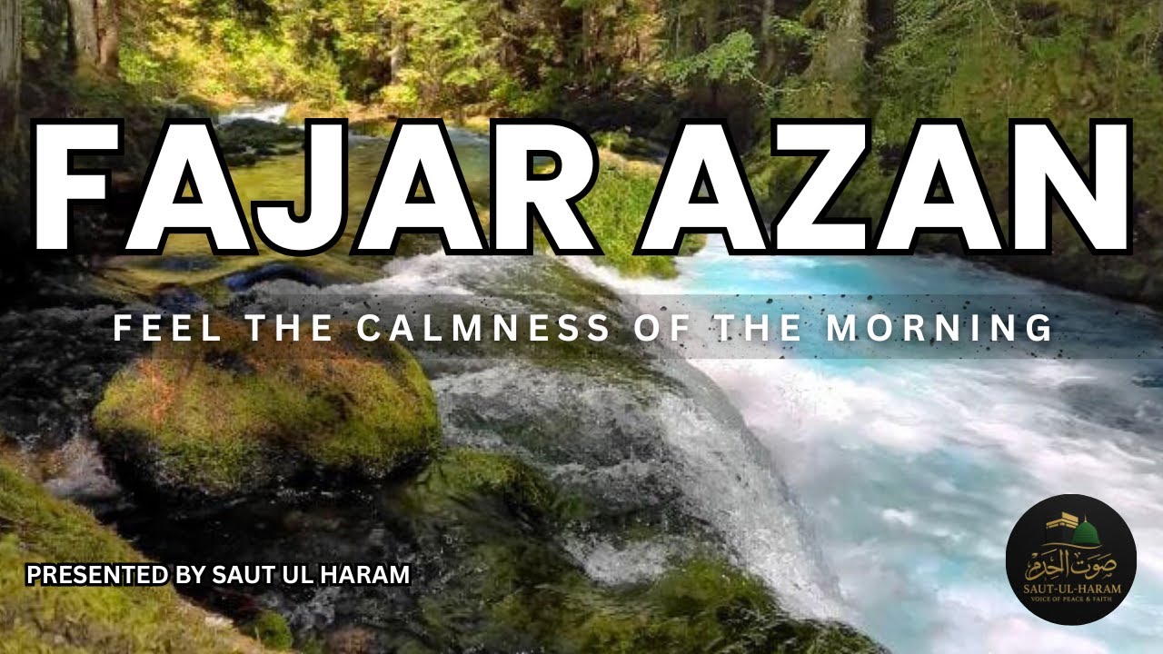 Beautiful Fajr Azan 🌙 | Original Voice | Saut-ul-Haram