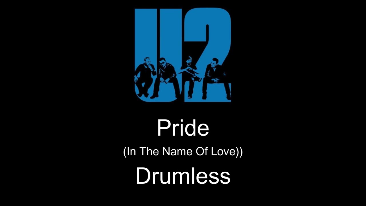 U2 Pride In The Name Of Love Drumless