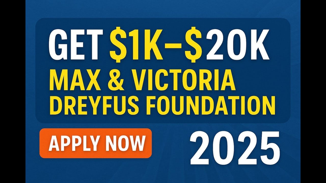 Get $1k&ndash;$20k from the Max & Victoria Dreyfus Foundation &mdash; Full 2025 Application Guide
