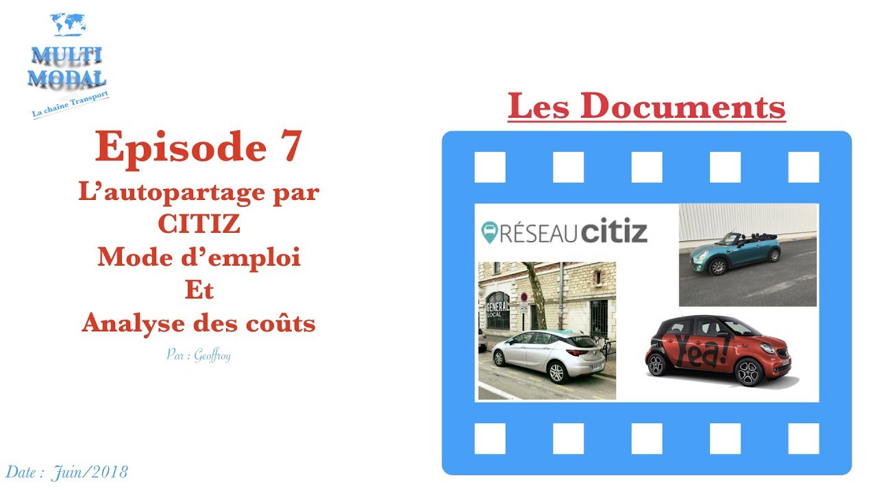 L'autopartage CITIZ : Mode d'emploi et analyse des coûts . Multimodal E7