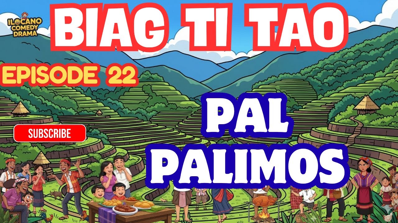 Biag Ti Tao •• EPISODE 22 "Pal palimos" Top Ilocano Drama.