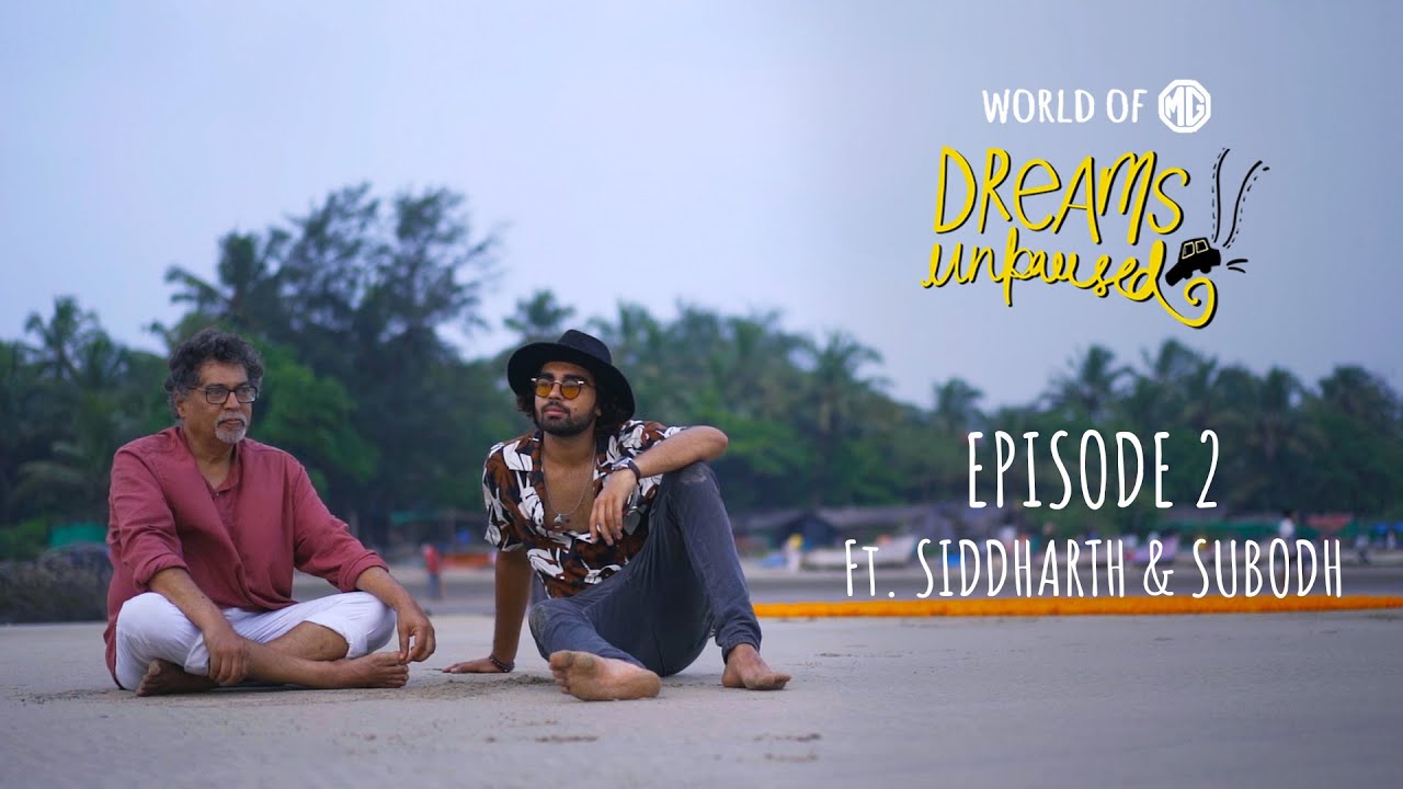 World Of MG: Dreams, Unpaused | S01E02: Father And Son | Ft. Siddharth And Subodh Kerkar | Tripoto