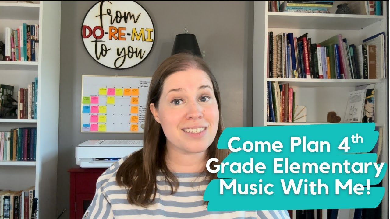 Come Plan With Me! 4th Grade Elementary Music