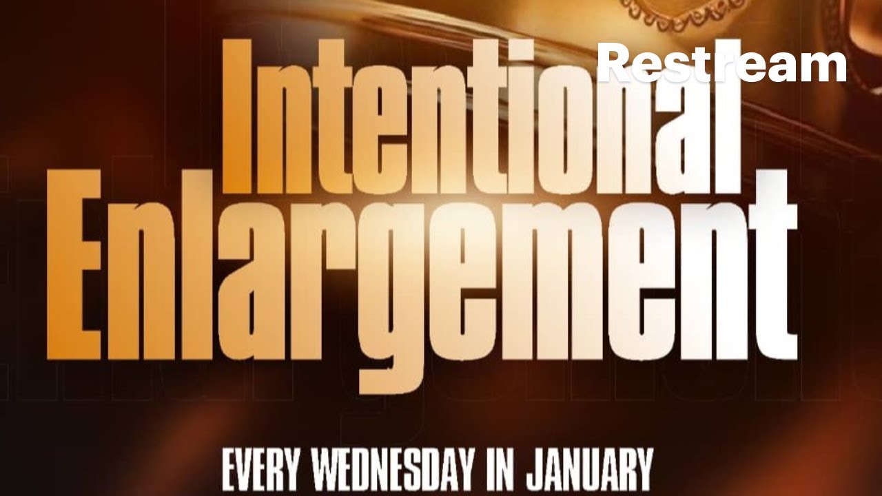 INTENTIONAL ENLARGEMENT PT. 3