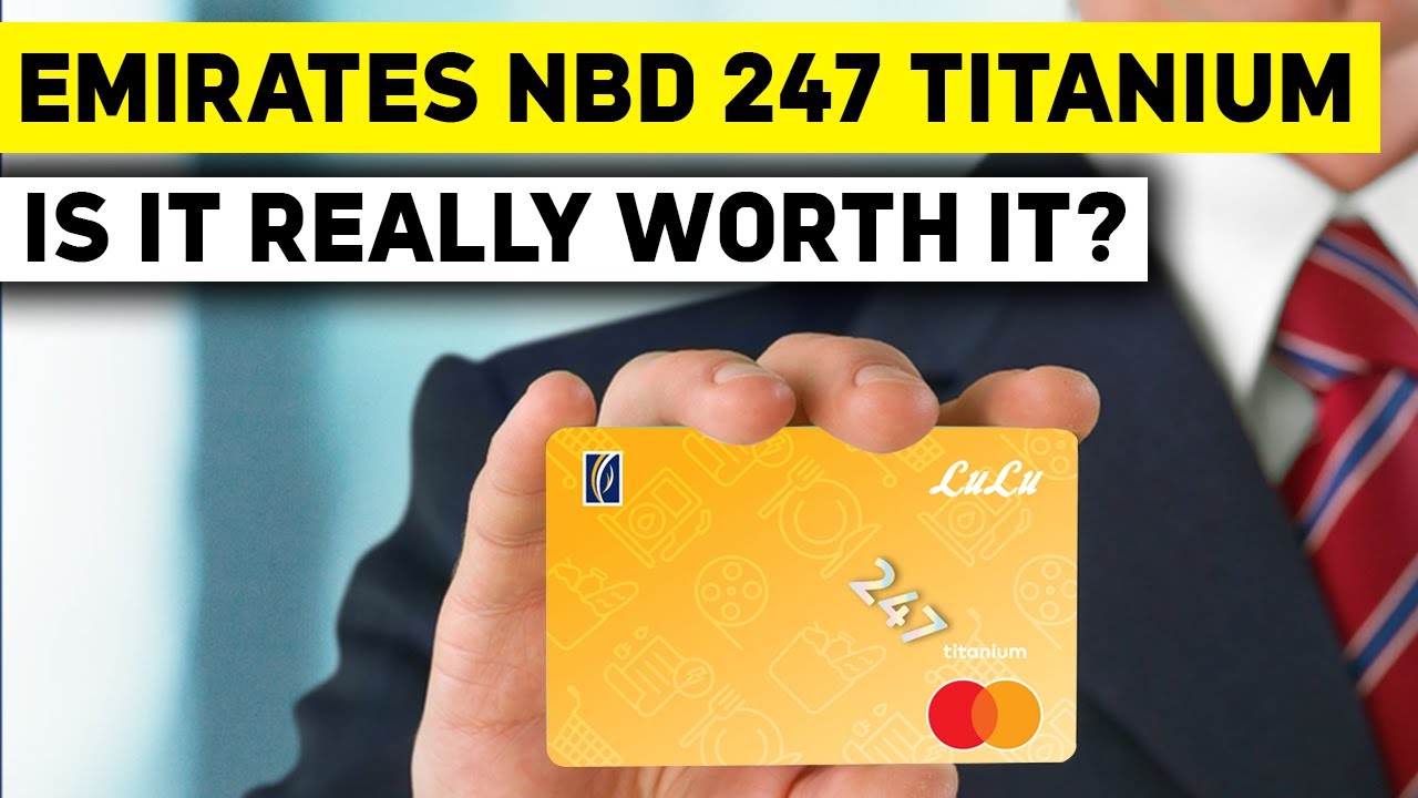 Обзор кредитной карты Emirates NBD Lulu 247 Titanium | Стоит ли она того?