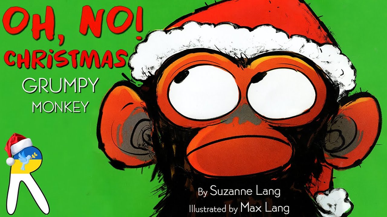 Grumpy Monkey Oh, No! Christmas - Animated Read Aloud Book