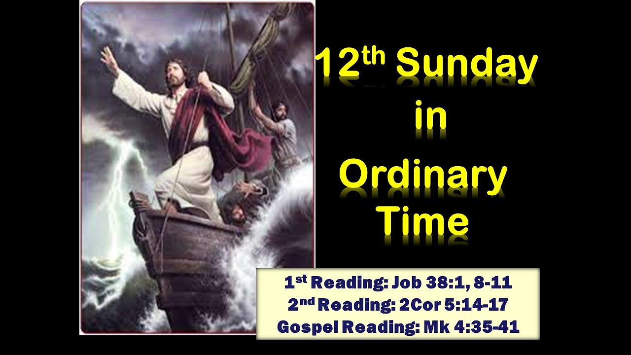 Holy Mass Readings: 12th Sunday in Ordinary Time -B
