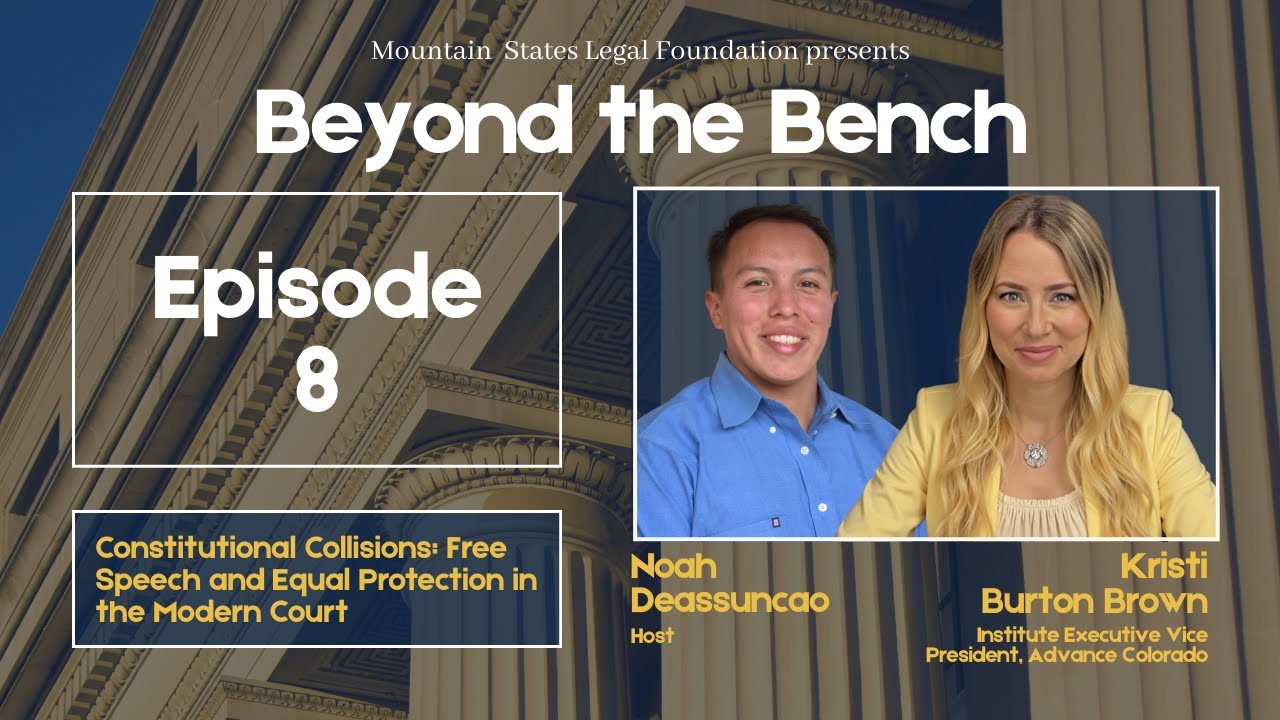 Beyond the Bench: Episode 8, Kristi Brown, Free Speech and Equal Protection in the Modern Court