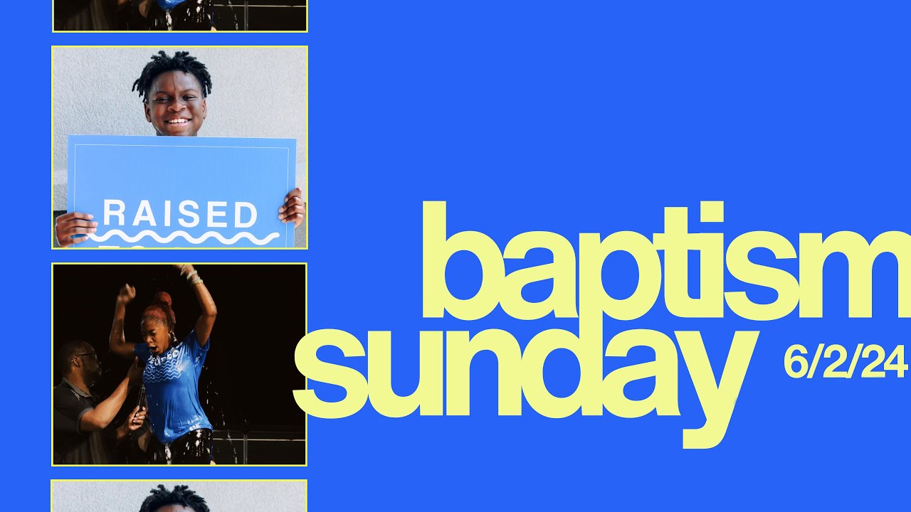 BAPTISM SUNDAY 6-2