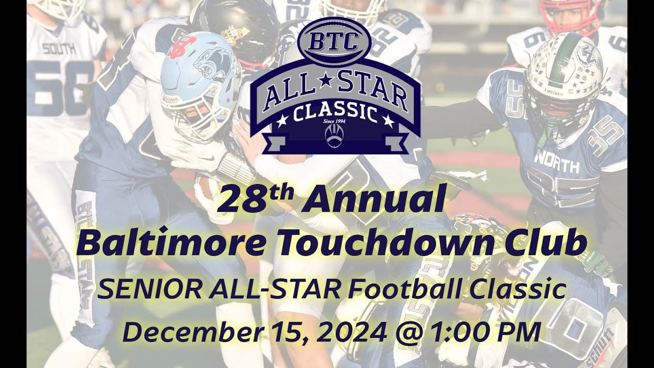 Baltimore Touchdown Club 28th Annual Senior All-Star Classic
