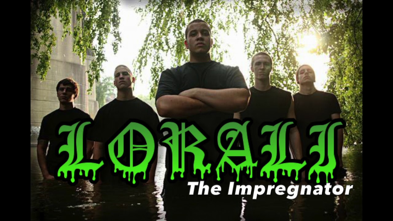 LORALI - The Impregnator