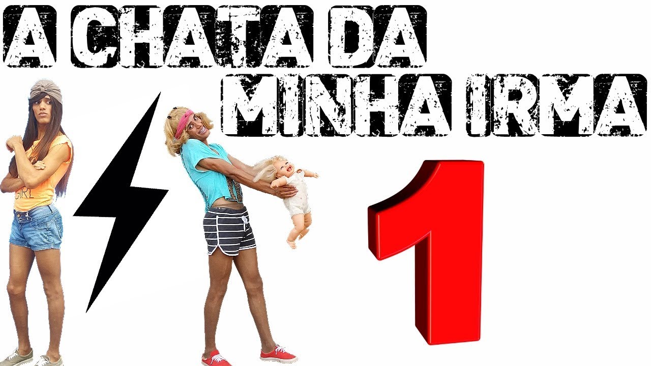 A CHATA DA MINHA IRM&Atilde; 1