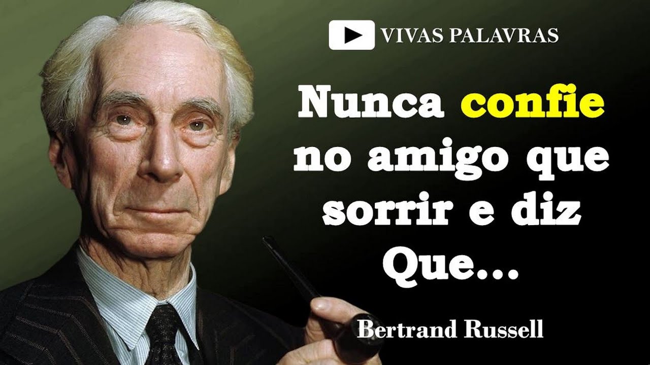 Frases assustadoras de Bertrand Russell | que vai sacudir sua cabeça