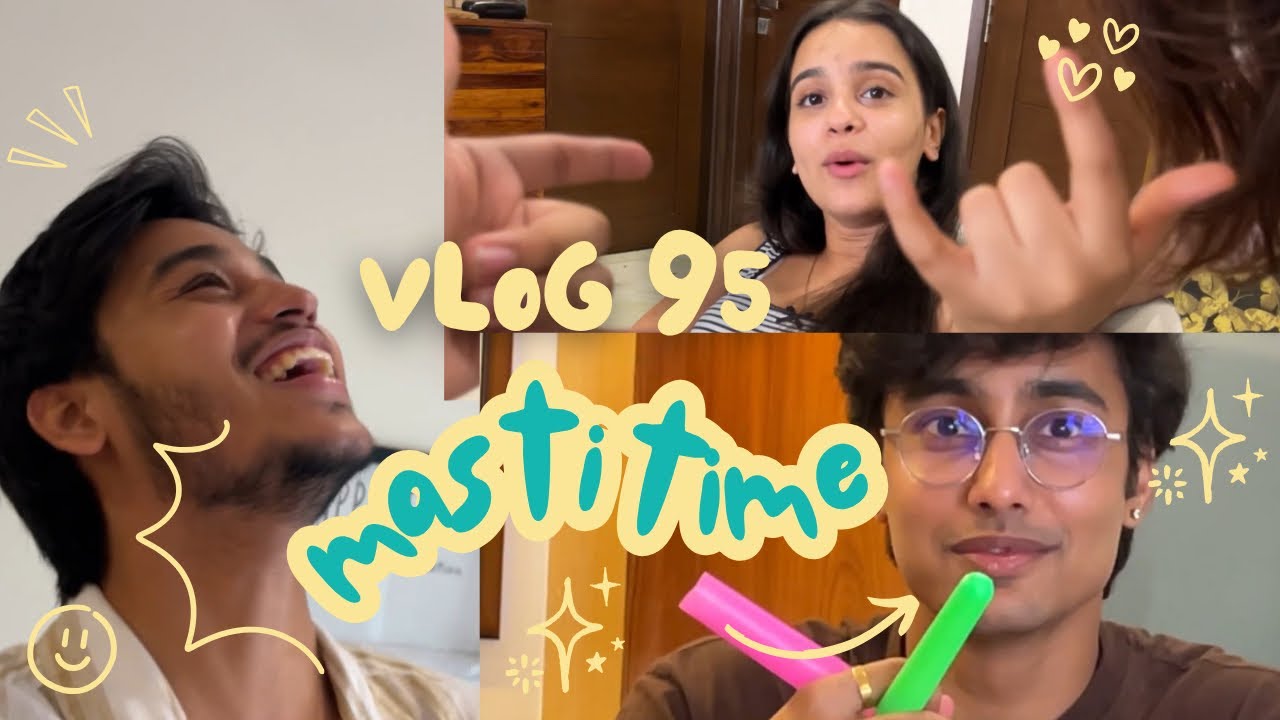 Full Masti Time..!!!😝 - VLOG 95 ft. @ananyasharmamusic_ @bharatchandak11