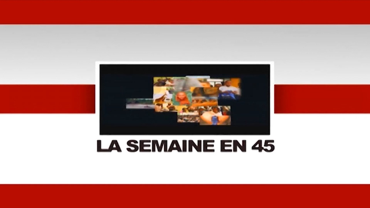 SEMAINE EN 45  DU  13  MARS   2026