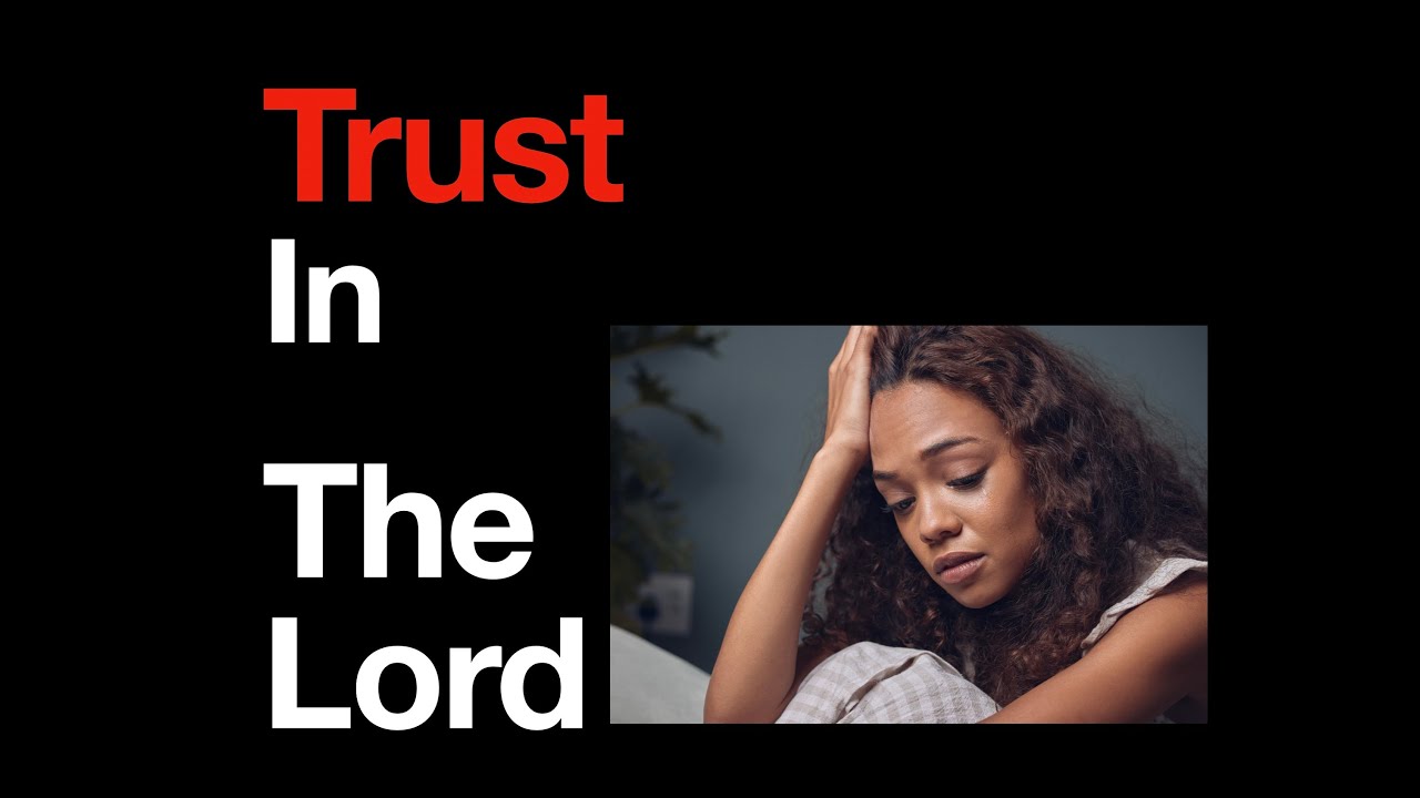 Trust In The Lord.  2/8/26