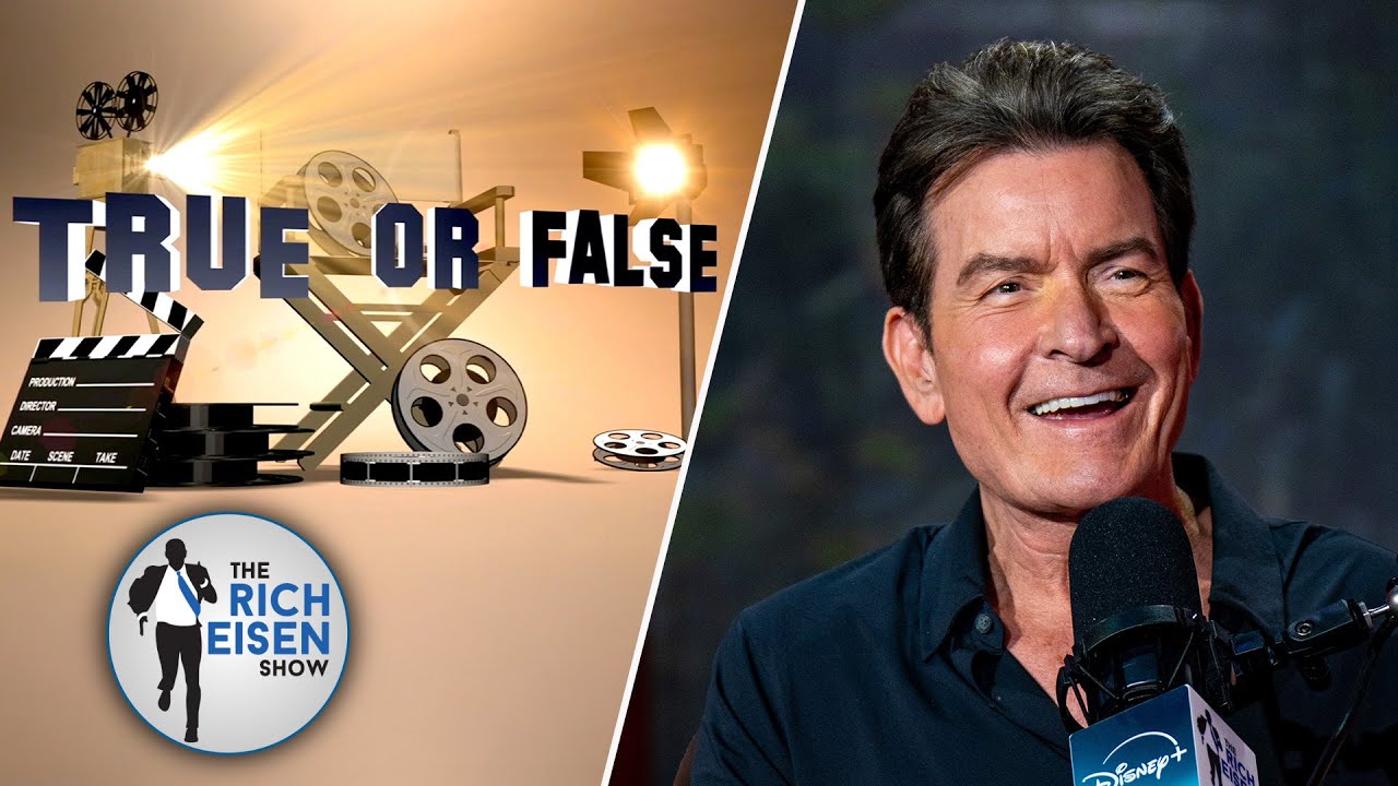 Celebrity True or False: Charlie Sheen Talks Major League, Bull Durham & Shawshank | Rich Eisen Show