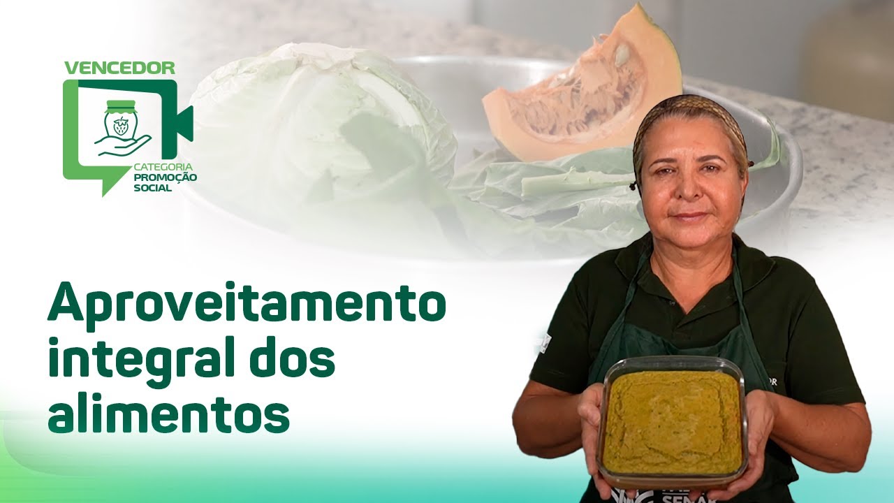 Aproveitamento integral dos alimentos - Elaine Matosinhos (ES)