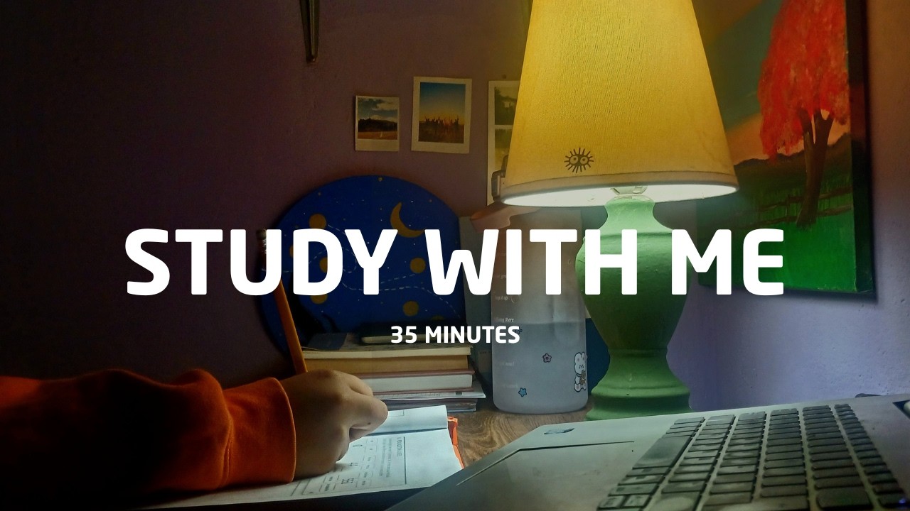 🌙 STUDY WITH ME | 35 MINUTES