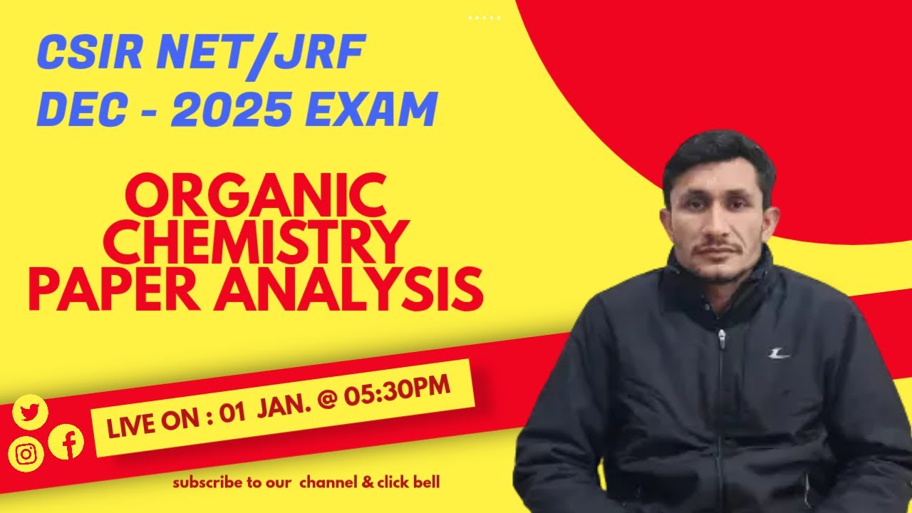 CSIR - NET / JRF DEC - 2025 EXAM | ORGANIC CHEMISTRY PAPER ANALYSIS | C4U