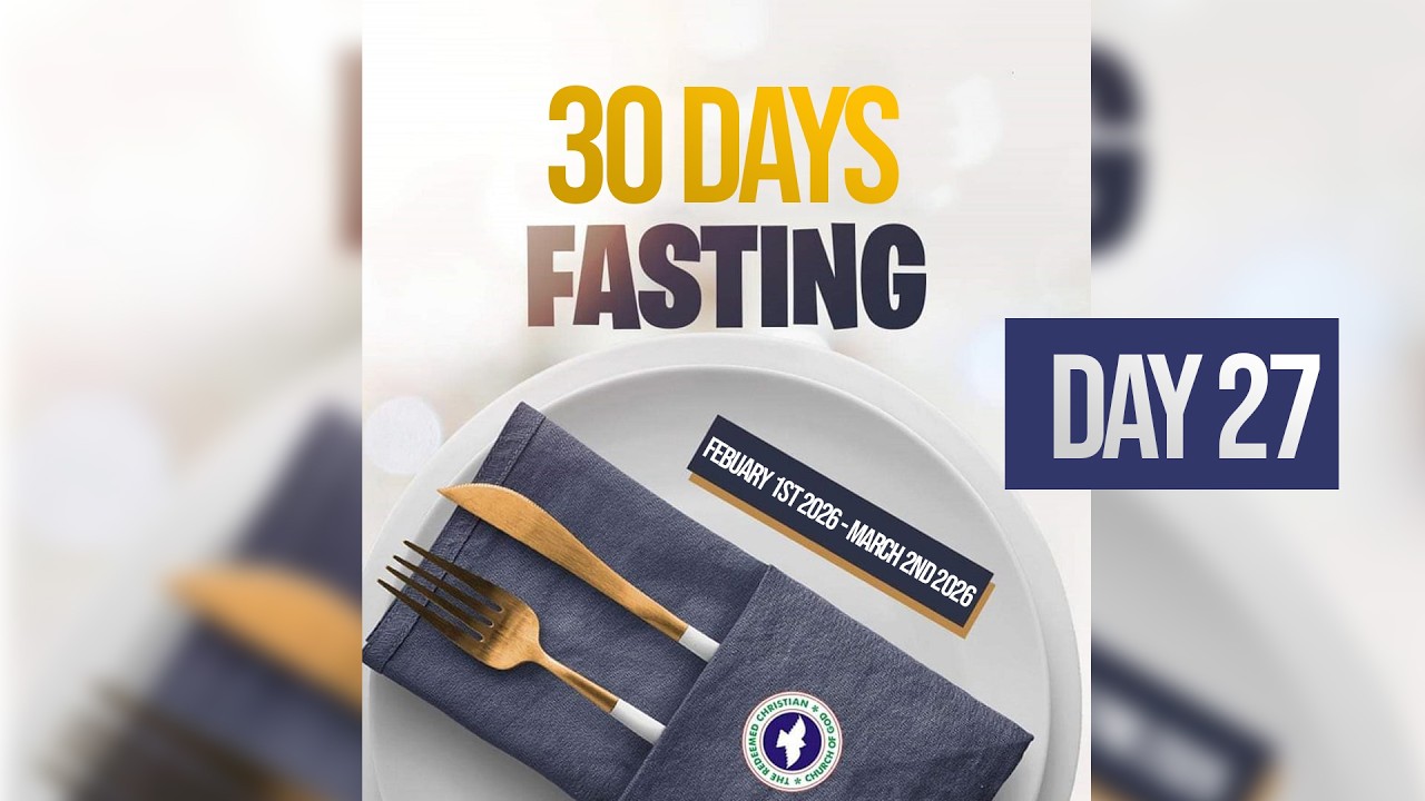 30 Days Prayer and Fasting Day 27