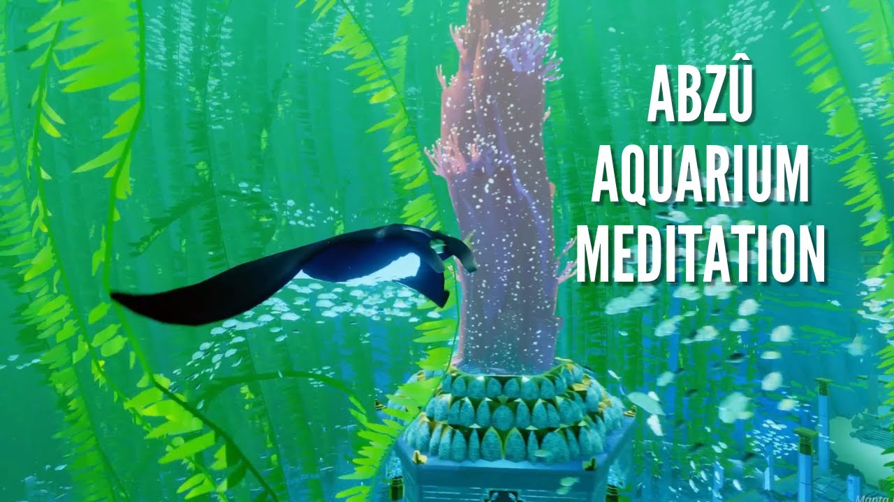 ABZU | Aquarium Meditation 1 | Music & Ambience ASMR